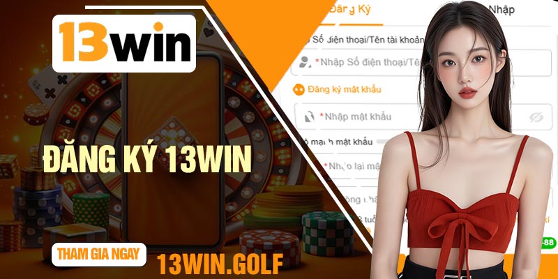 Đăng Ký 13Win
